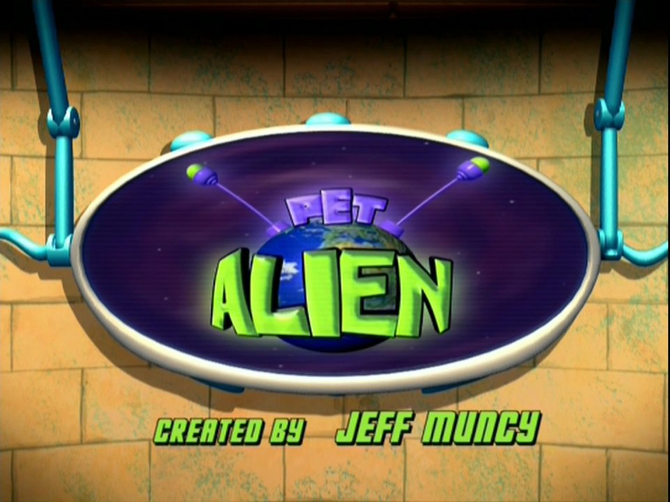 Pet Alien - Opening Theme Intro (2005-2006) (HD DVD Rip)