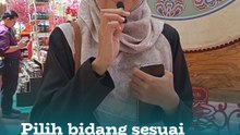 Pilih bidang sesuai dengan minat dan kebolehan