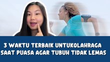 3 waktu terbaik untukolahraga  saat puasa agar tubuh tidak lemas