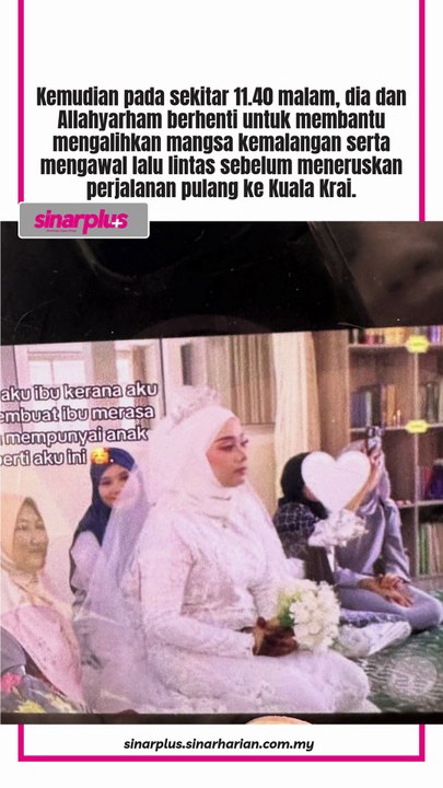 'Tunggu mati dulu baru nak tunjuk sayang.' 50 hari nikah, suami sayu isteri pergi selamanya selepas bantu mangsa kemalangan