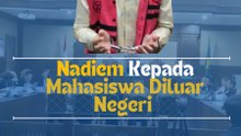Nadiem Kepada Mahasiswa Diluar Negeri  Mohon Kembali ke Indonesia