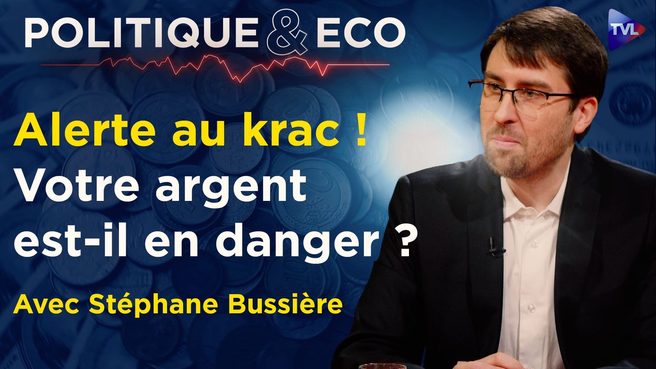 Politique & Eco avec Stéphane Bussière - Crise financière : immobilier, or… protégez votre patrimoine avant le krach