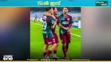 ഐഎസ്എല്ലിൽ ഇന്ന് കരുത്തരായ മോഹൻ ബഗാനും ചെന്നയിൻ FCയും നേർക്കുനേർ