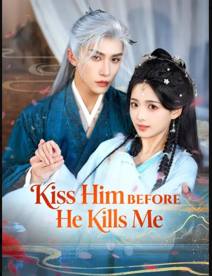 Kiss Him Before He Kills Me Drama Movies English Sub
