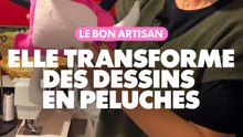 Le bon artisan : Elle transforme des dessins en peluches