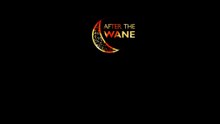 After the Wane Official Reveal Teaser Trailer