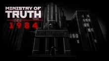 Ministry of Truth 1984 Official Playtest Trailer