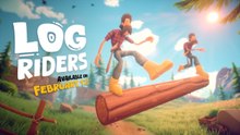 Log Riders Official Release Date Trailer