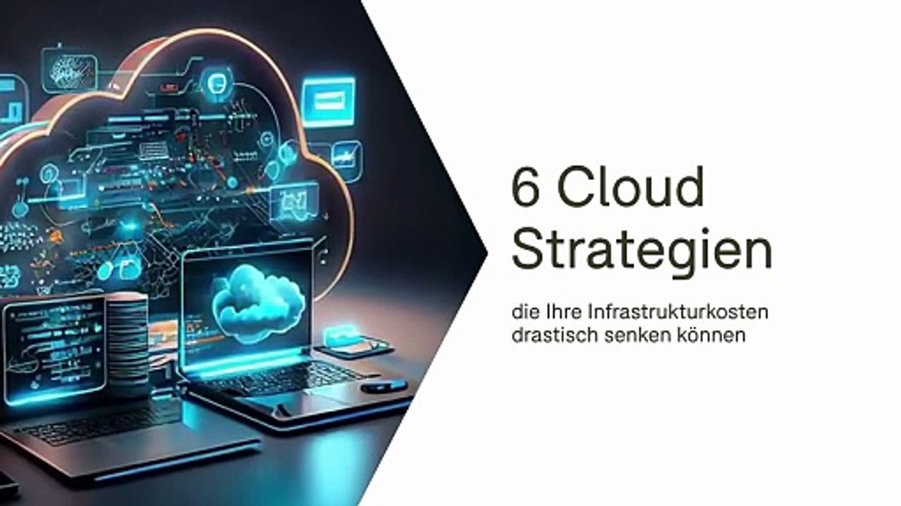 6 Cloud-Strategien, die Ihre Infrastrukturkosten drastisch senken können 💸☁️
