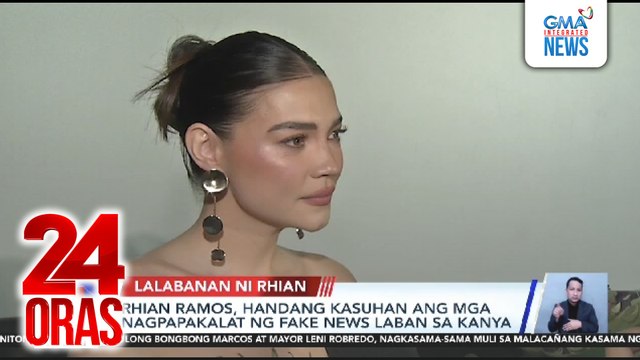 Rhian Ramos, handang kasuhan ang mga nagpapakalat ng fake news laban sa kanya | 24 Oras