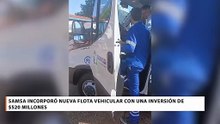 SAMSA incorporó nueva flota vehicular con una inversión de $520 millones