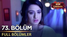 Aşk Çıkmazı - Hint Dizisi | 73. Bölüm