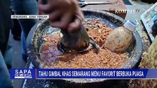 Ramadan di Semarang, Tahu Gimbal Ramai Diburu Jelang Buka Puasa | SAPA MALAM