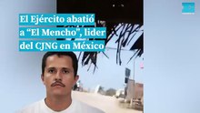 El ejército de México abatió a "El Mencho"