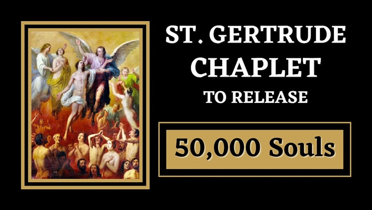 St. Gertrude Chaplet | Release 50,000 Souls From Purgatory (Powerful Prayer)