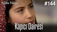 Kapıcı Dairesi # 144 - The Kapıcı Kızı: Feriha