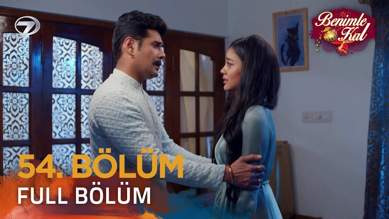Benimle Kal Hint Dizisi 54. Bölüm