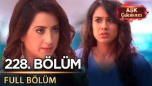 Aşk Çıkmazı - Hint Dizisi | 228. Bölüm