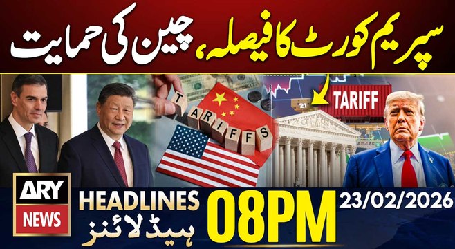China supports US Supreme Court's decision on tariffs | ARY News 8 PM Headlines | 23rd Feb 2026