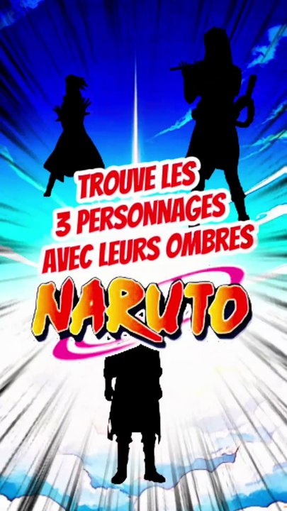 Trouve les 3 personnages de NARUTO avec leurs ombres feat Frisk