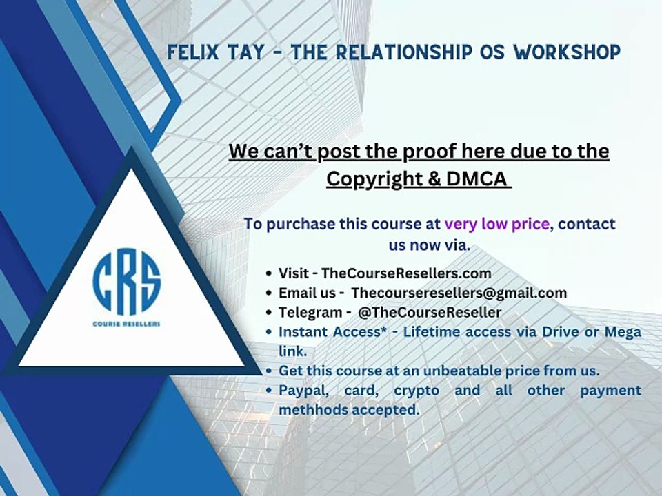 Thecourseresellers.com - Felix Tay – The Relationship OS Workshop