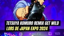 TETSUYA KOMURO REMIX GET WILD LORS DE JAPAN EXPO