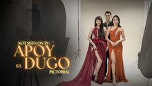 Behind the scenes at the pictorial of ‘Apoy sa Dugo’ | Online exclusive