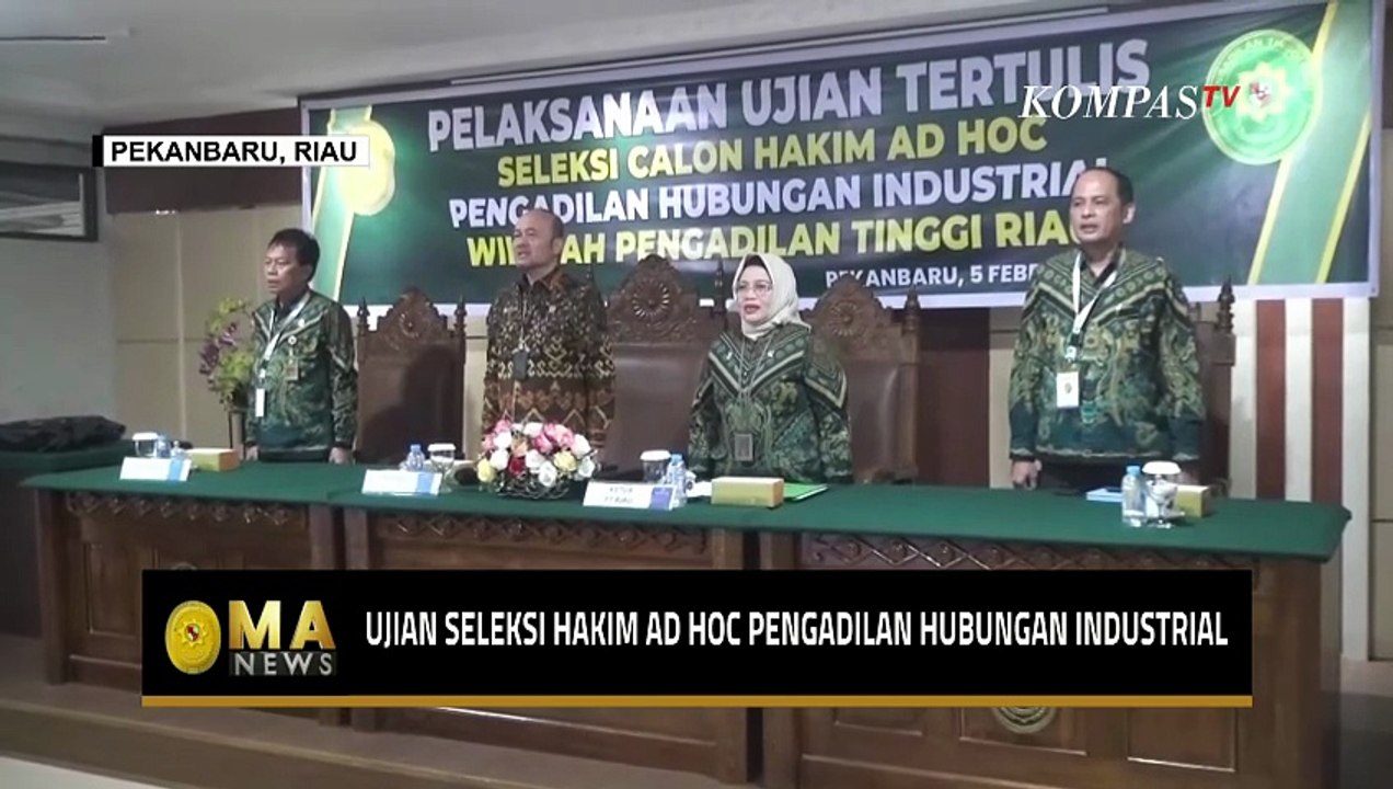 Ujian Seleksi Hakim AD HOC Pengadilan Hubungan Industrial Digelar di Pekanbaru | MA NEWS