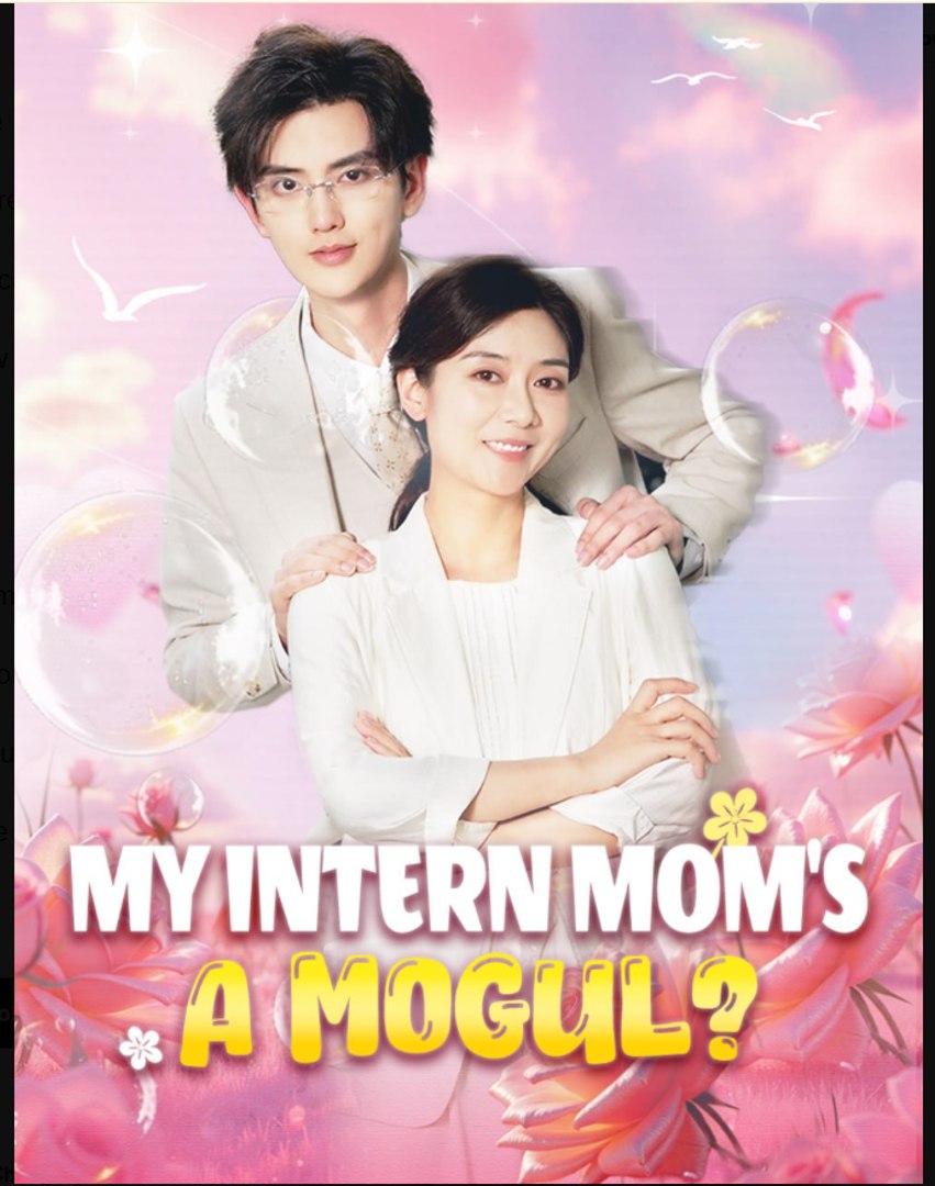 My Intern Mom's a Mogul Drama Movies English Sub