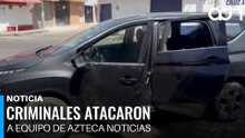Periodista de Azteca Noticias relata el momento en que fue atacado durante bloqueos del CJNG