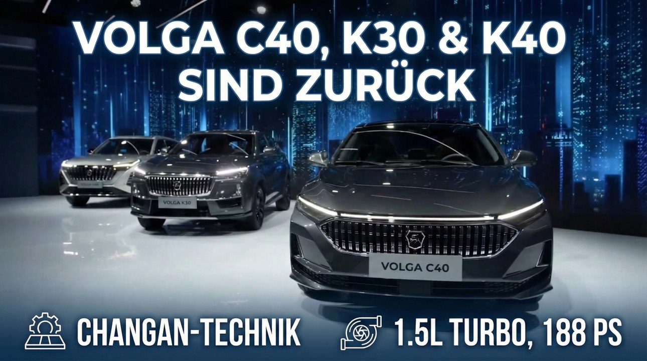 Volga C40, K30 und K40 | Wolga Comeback mit Changan-Technik