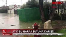 İZSU Pompa İstasyonu’ndan taşan kanalizasyon suyu Tahtalı Barajı’na karışıyor.