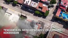 Potret Meksiko usai Gembong Kartel Narkoba El Mencho Tewas