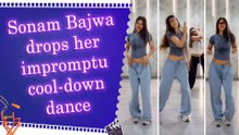 Sonam Bajwa shares her fun post-workout dance video, calls it an ‘impromptu cool down’
