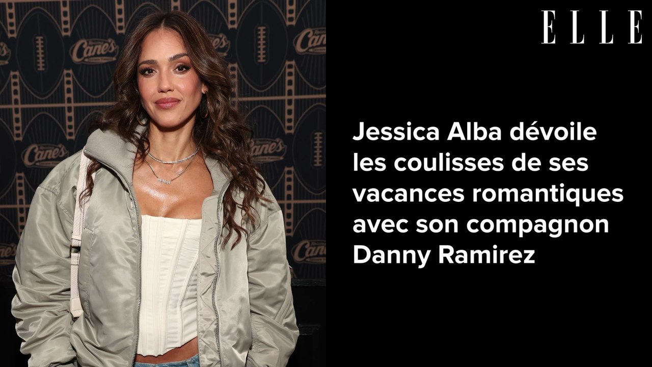 Jessica Alba dévoile les coulisses de ses vacances romantiques avec son compagnon Danny Ramirez