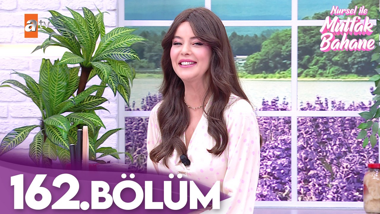 Nursel ile Mutfak Bahane | 24 Şubat 2026 Salı - 5. Sezon