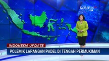 Viral Keluhan Warga, Lapangan Padel di Cilandak Tak Beroperasi | INDO UPDATE