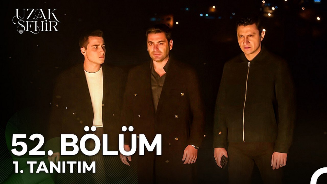 Uzak Şehir 52.Bölüm - Uzak Şehir - Sezon 2 - Bölüm 52 - Fragman VCRH STCRH