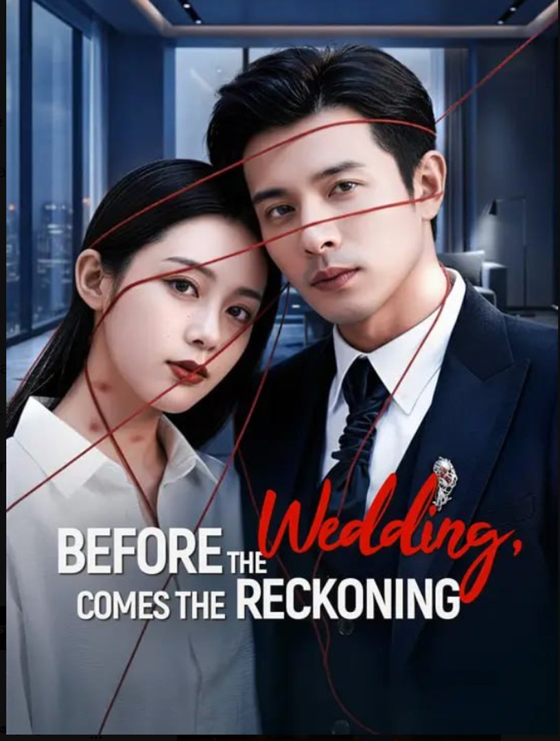⁣Before the Wedding Comes the Reckoning Drama Movies English Sub
