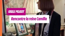La reine camilla rencontre Gisèle Pelicot