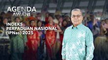 Agenda AWANI: Indeks Perpaduan Nasional (IPNas) 2025
