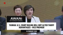 U.S. court ruling will not alter tariff advantages - Taiwan Vice Premier