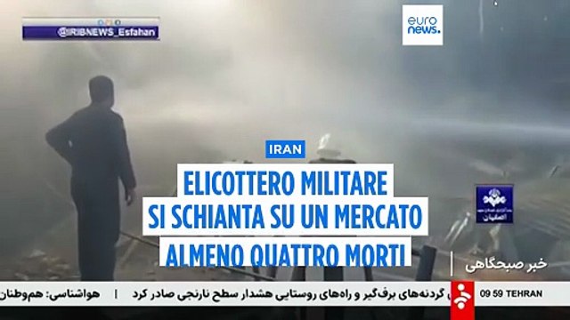 Iran, elicottero militare si schianta contro un mercato a Dorcheh: quattro morti