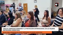 Crece el liderazgo femenino y la proyección internacional de las empresarias argentinas