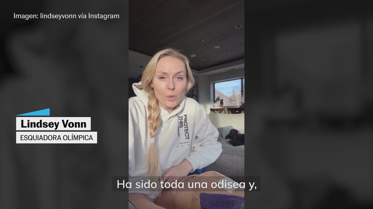 Lindsey Vonn: "Ha sido toda una odisea y la lesión más extrema a la que me he enfrentado en toda mi vida"
