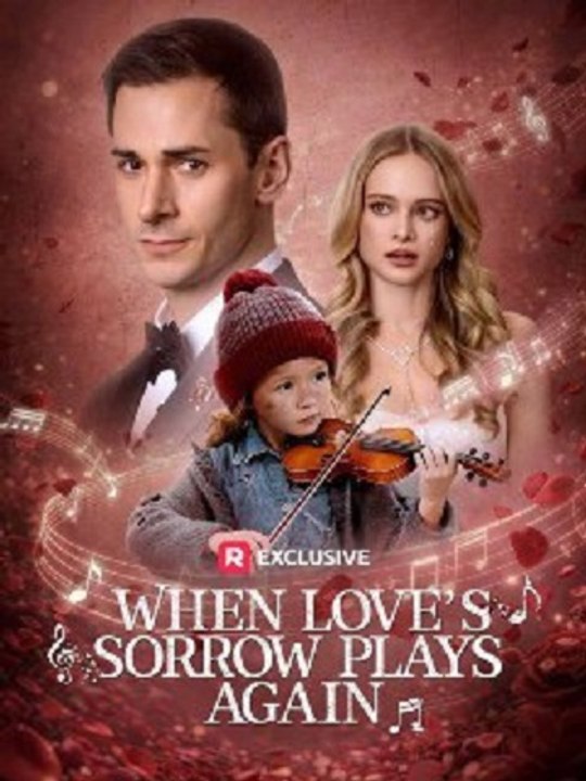 When Love's Sorrow Plays Again (Reelshort)