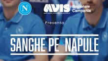 Sanghe pe Napule, l'appello dei calciatori azzurri: "Possiamo fare ancora di più"