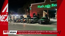 Refuerzan seguridad en Monclova con operativos tras hechos delictivos en el país