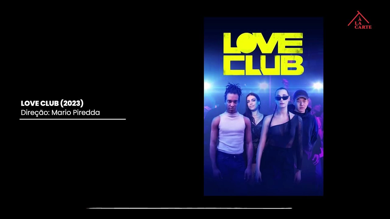 POR QUE ASSISTIR "LOVE CLUB"?
