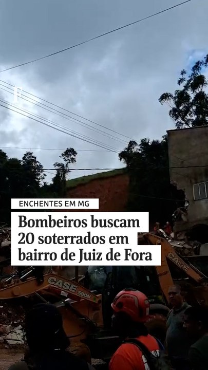 Bombeiros buscam 20 soterrados em bairro de Juiz de Fora (MG)